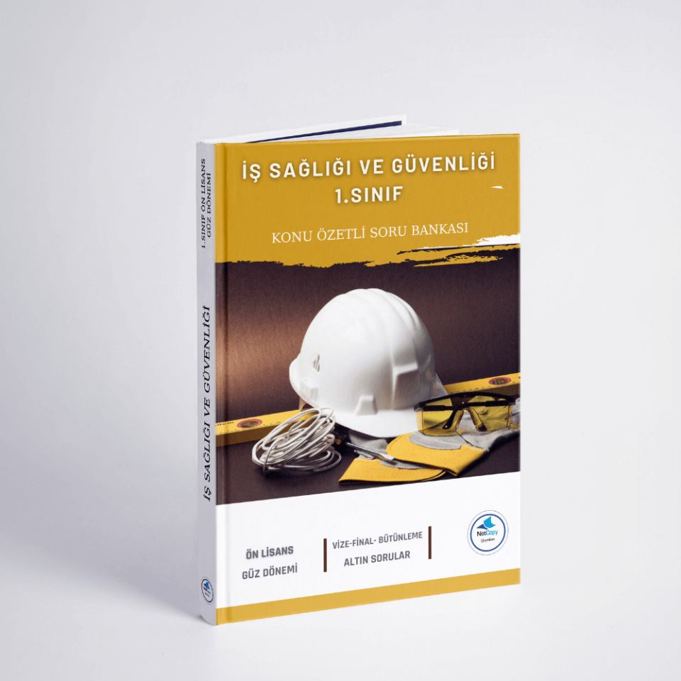 Auzef Ön Lisans İş Sağlığı Ve Güvenliği 1.Sınıf 2025  Güz Dönemi Konu Özetli Soru Bankası